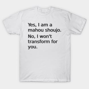 Yes, I am a mahou shoujo T-Shirt